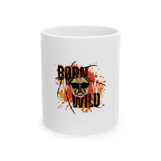 Born Wild Mug | Premium Pug Mug