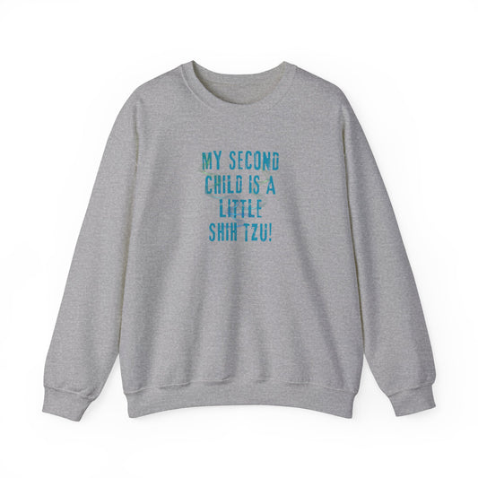 My Second Child is a Little Shih Tzu | Premium Shih Tzu Sweatshirt