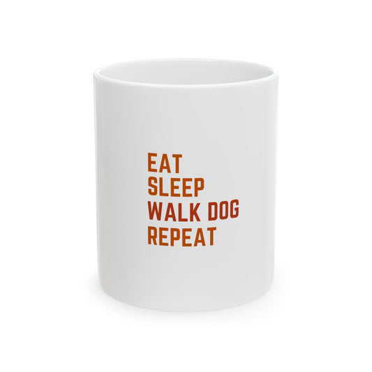 Eat. Sleep. Walk Dog. Repeat. Mug | Premium Dog Lover Mug