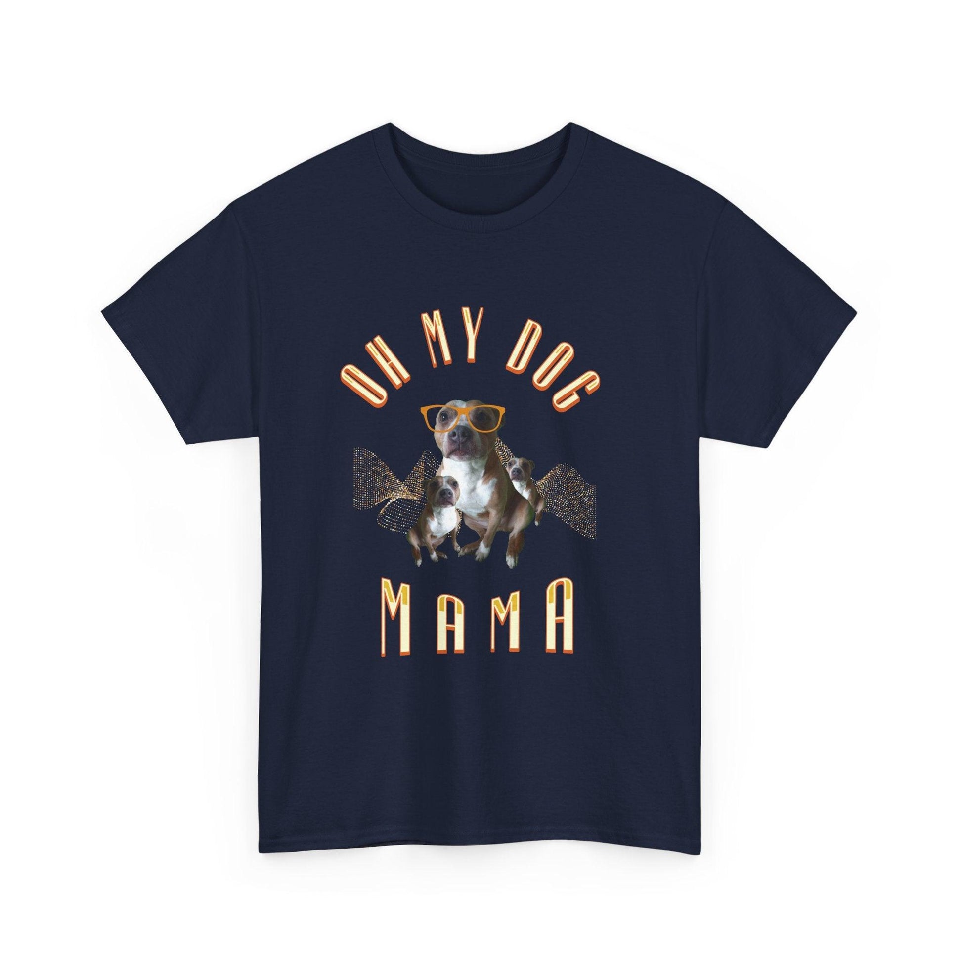 Oh My Dog Mama | Premium Custom Pet T-Shirt - Fabulous Tee Shirts