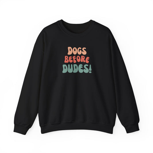 Dogs before Dudes | Premium Dog Mom Sweatshirt