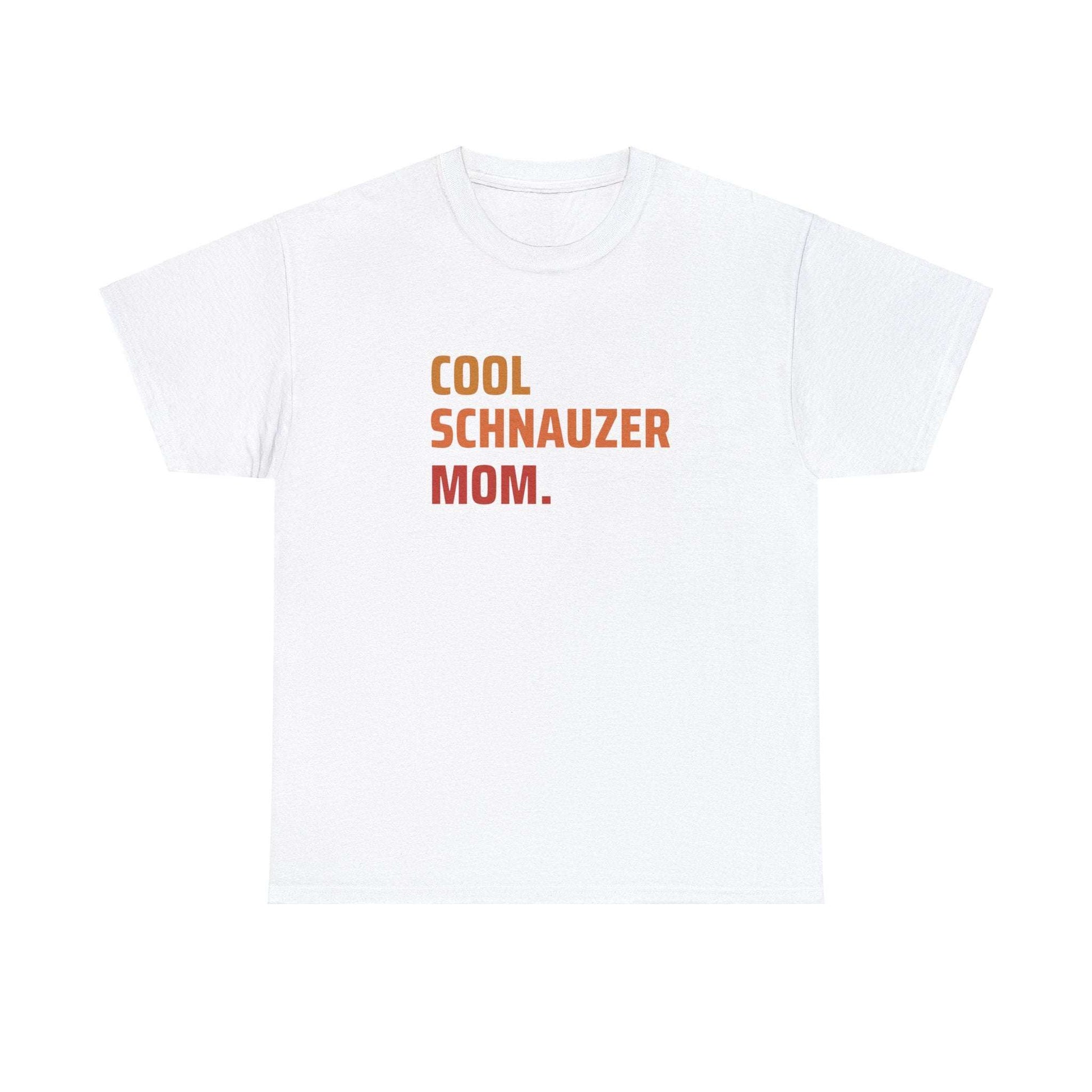 Fabulous Tee Shirts' 'Cool Schnauzer Mom' white t-shirt displayed to emphasize its unique design and premium quality.