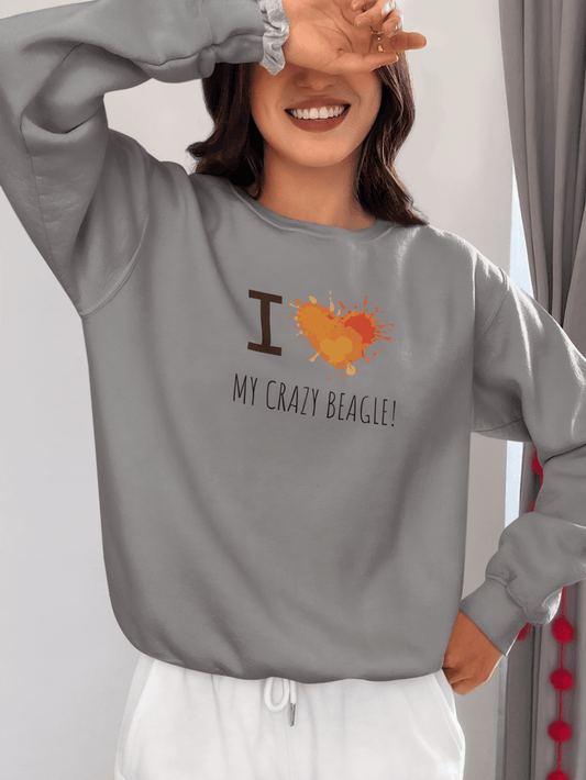 I Love My Crazy Beagle | Premium Beagle Sweatshirt - Fabulous Tee Shirts